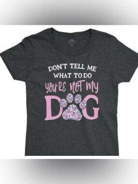 Don’t tell me what to do. You’re not my dog Heather gray T-shirt size large